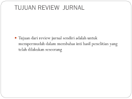1 review dan telaah kritis artikel judul artikel: Ppt Review Jurnal Ilmiah Powerpoint Presentation Free Download Id 4944853