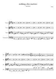 Brown put the basketballs down and just stood. Nothing Else Matters Sheet Music For Violin Viola Mixed Trio Musescore Com