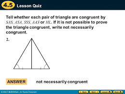 We did not find results for: 4 5 Warm Up Warm Up Lesson Quiz Lesson Quiz Lesson Presentation Lesson Presentation Prove Triangles Congruent By Asa And Aas Ppt Download
