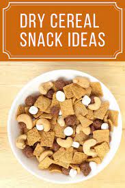 Dry Cereal Snack Mix Ideas Cereal Snacks Dry Snacks Snacks