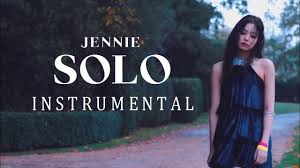 Jennie Solo Instrumental Solo Songs Blackpink