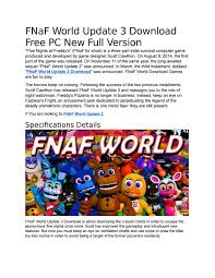 Scott retired knowing that he literally changed the indie game world forever with fnaf, he can spend the rest of his life quietly with his ever growing family scott cawthon wasn't the best. Fnaf World Update 3 Download By Awesome Online Games Issuu