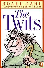 The Book Cover Of The Twits By Roald Dahl Roald Dahl Books Roald Dahl Roald Dahl The Twits