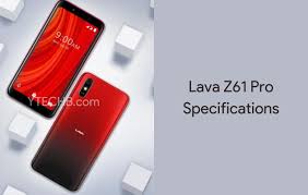 Lava Z61 Pro Official Specifications ...