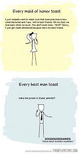 Every Wedding Toast Ever Wedding Quotes Funny Maid Of Honor Speech Best Friend Wedding Speech