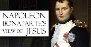 He references another bertrand source, sentiment de napoleon sur la divinite de jesus christ. Napoleon Bonaparte S View Of Jesus Reasonabletheology Org