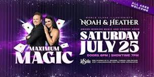 Maximum Magic: World-Class Illusionists Noah & Heather