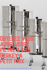 Big Berkey A Petit Prix Filtre A Eau Trucs Et Astuces Trucs Et Astuces Maison