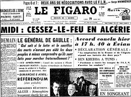 Le 1er juillet 1962, les algériens. 19 Mars 1962 Le Cessez Le Feu Faisant Suite Aux Accords D Evian Signes La Veille Marque La Fin Des Combats L Alger Guerre D Algerie Republique Algerienne