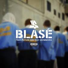 Ty Dolla Ign Blasé Feat Future Rae Sremmurd Ty Dolla Ign Ft Future Rae Sremmurd Blase Ty Dolla Ign Rae Sremmurd Ty Dolla Sign