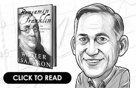 Benjamin Franklin: An American Life By Walter Isaacson