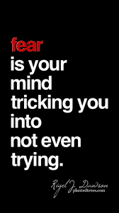 Facing Fear Positive Quotes Quotes Inspirational Words