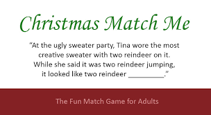 Hand out awards for the best looks, like most original sweater, best team sweaters, best diy, and tackiest sweater. Christmas Match Me Printable Christmas Party Game