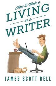 Buy the selected items together. How To Make A Living As A Writer Bell On Writing Band 7 Bell James Scott Amazon De Bucher