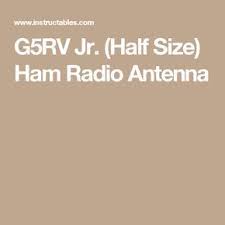G5rv Jr Half Size Ham Radio Antenna Ham Radio Ham
