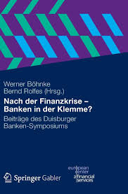 Nächstes geschäft von banken und versicherungen in duisburg und umgebung (1004). Nach Der Finanzkrise Banken In Der Klemme Beitrage Des Duisburger Bohnke Werner Rolfes Bernd Amazon De Bucher