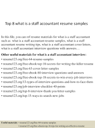 Do you need the best staff accountant resume? Top 8 What Is A Staff Accountant Resume Samples