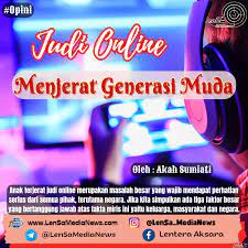 Judi Online Menjerat Generasi Muda - LenSa MediaNews