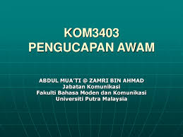 Wahai tuhanku, lapangkanlah bagiku dadaku, dan mudahkanlah bagiku tugasku, dan lepaskanlah simpulan dari lidahku, supaya mereka faham perkataanku. Kom3403 Pengucapan Awam Abdul Zamri Bin Ahmad Ppt Download