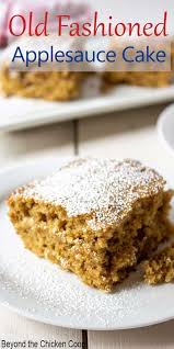 Old Fashioned Applesauce Cake Recipe In 2020 Applesauce Cake Baking With Applesauce Delicious Cake Recipes