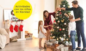 En navidad, la alegría de los niños se respira en el aire. Actividades Con Ninos En Navidad Planes Navidenos Divertidos