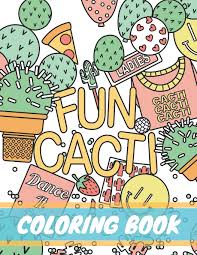 I don't know if it was the high altitude or the solitude without the kids, but it got me thinking…getting in touch with my philosophical side you could. Fun Cacti Coloring Book A Cactus Adult Coloring Book Cute And Unique Coloring Pages For Adult To Get Stress Relieving And Relaxation Cactus Lifestyle Coloring Carolyn 9781791353216 Amazon Com Books