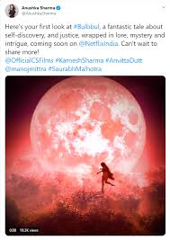 Bulbul movie turn after 20 years. Anushka Sharma Shares First Look Of Netflix Film Bulbbul Ani Bw Businessworld