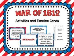 War Of 1812 Activities And Timeline Cards War Of 1812 Teaching Fun Teaching Social Studies