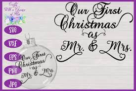 2020 our first christmas as mr & mrs svg graphic. Christmas Svg Our First Christmas As Mr Mrs Svg Ornament Svg By Crafty With A Chance Of Files Thehungryjpeg Com