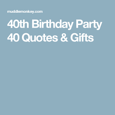 40th Birthday Quotes For Men 40th Birthday Party 40 Quotes Gifts Birthday Jokes 40th Birthday Parties 40th Birthday