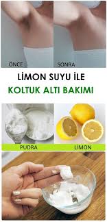 Limon Suyu Ile Koltuk Alti Bakimi Cilt Bakimi Tuyolari Koltuk Alti Cilt Bakimi