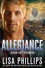 Allegiance (Benson First Responders, #1) by Lisa Phillips