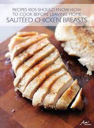 Well, we've rounded up our 60 best chicken breast recipes, all of which are pretty easy, and super delicious. Sauteed Chicken Breasts Meals Kids Should Know Alpha Mom
