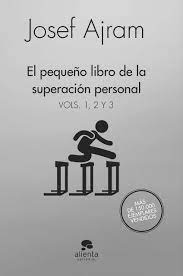 Cada pensamiento y cada acción que tú repites como rutina diaria da. El Pequeno Libro De La Superacion Personal 1 2 Y 3 Pack El Pequeno Ajram Josef Amazon De Bucher