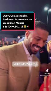 Conocí a Michael B. Jordan en la Premiere de Creed 3 en México