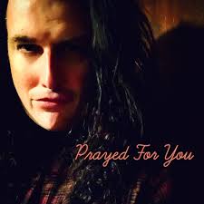 Stream Prayed For You