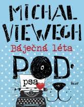Báječná léta pod psa autor: Bajecna Leta Pod Psa Michal Viewegh Detail Knihy Cbdb Cz
