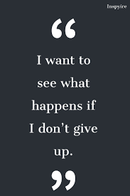 Inspirational Quote About Not Giving Up Teacher Quotes Inspirational Determination Quotes Inspirational Quotes About Success
