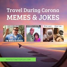 Maybe you would like to learn more about one of these? 50 Funny Travel Memes Jokes To Cheer You Up During Covid In 2020
