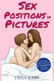 Access our site and enjoy the content. Sex Positions In Pictures 25 Sensual Kama Sutra Positions Illustrated For Hotter More Satisfying And More Fun Sex With 5 Bonus Sex Positions Amazon De Ward Emily Fremdsprachige Bucher
