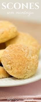 scones sem manteiga ingles gourmet receitas scones receita scones
