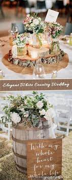 45 Rustic Wedding Decorations You Must Have A Look Country Wedding Ideas Elegant We Country Wedding Centerpieces Rustic Wedding Decor Country Wedding Colors