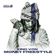 Rap lyrics about money freestyle. King Von Money Freestyle Lyrics Lyricsfa Com