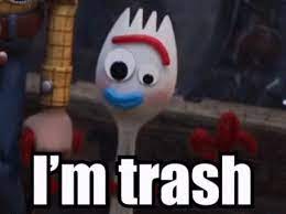 I Am Trash Gifs Tenor