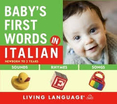 Baby's First Words in Italian by Erika Levy