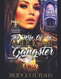 The Wife Of An American Gangster: 9798642575772: I'esha, Bridgette: Books