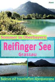Reifinger See Grassau Kimapa Urlaub Bayern Ausflug Urlaub Reisen