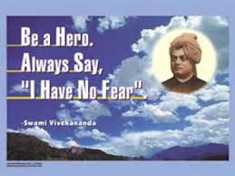 Be A Hero Always Say I Have No Fear Swami Vivekananda Swami Vivekananda Quotes Swami Vivekananda Positive Quotes Motivation