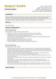 Being a criminologist means understanding the causes, nature and consequences of crime, and that involves having knowledge of a wide range of. Criminal Justice Resume Samples Qwikresume