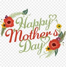 39,000+ vectors, stock photos & psd files. Mother S Day Text Greeting Font For Happy Mother S Day For Mothers Day Png Image With Transparent Background Toppng